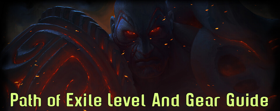 Path of Exile Level And Gear Guide 